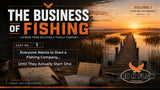 Cast No. 1:  Everybody Wants to Start a Fishing Company…Until They Actually Start One